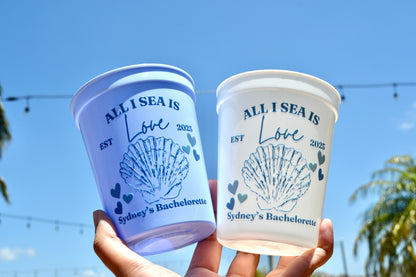 All I Sea Is Love Party Cups, Bachelorette Cup, Last Toast on the Coast Decor