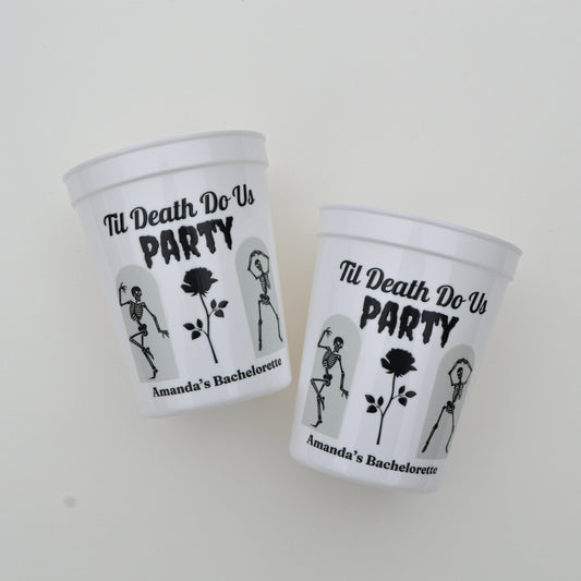 Til Death Do Us Party Decor, Skeleton Party Cups, Bride or Die, Funny Bachelorette Cups, Bach Party Cups